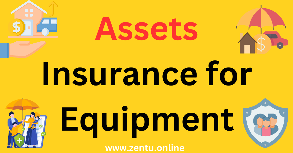 Assets Insurance for Equipment