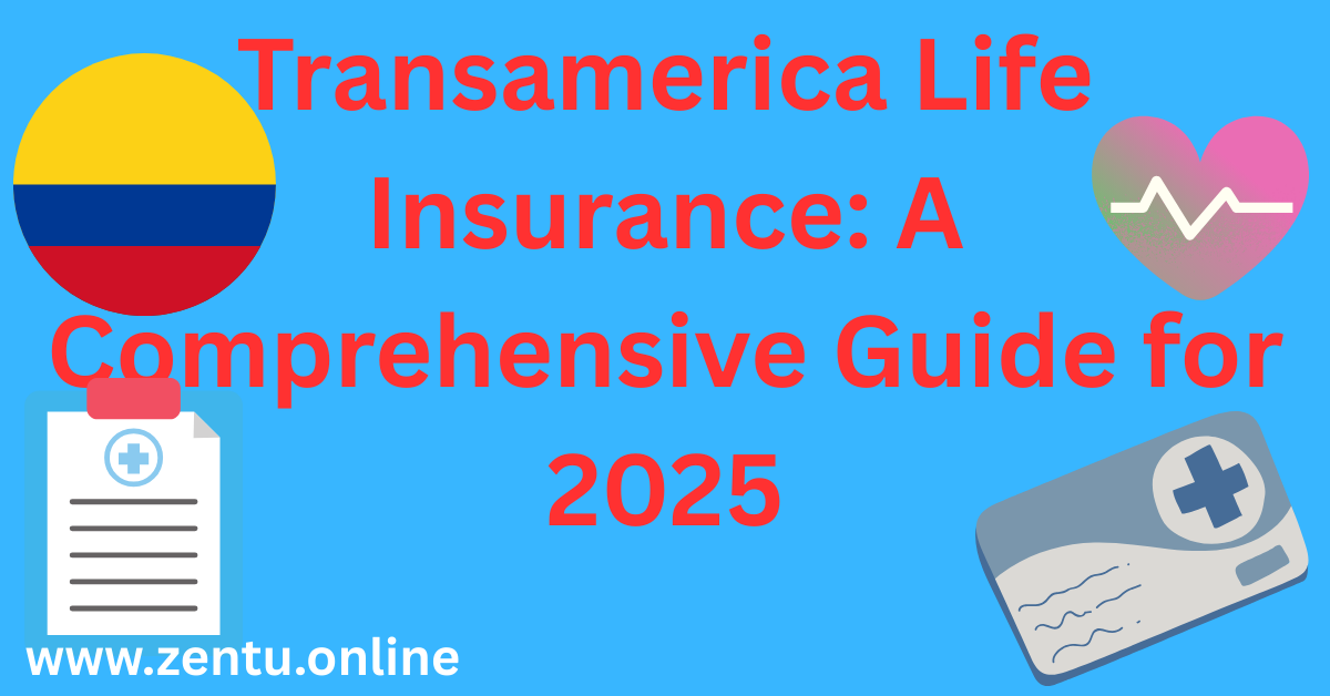 Transamerica Life Insurance: A Comprehensive Guide for 2025