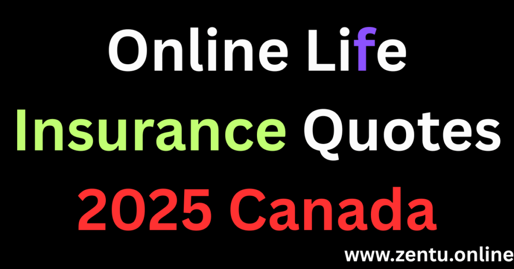 Online Life Insurance Quotes 2025 Canada Online Life Insurance Quotes 2025 Canada