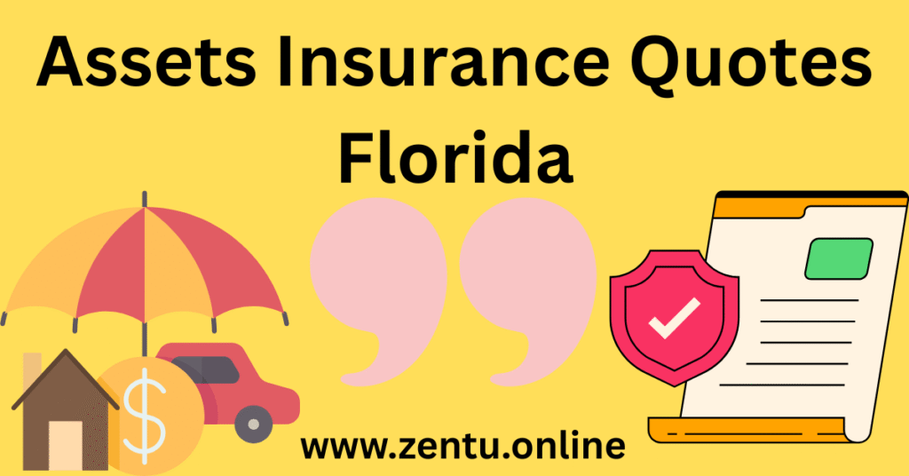 Assets Insurance Quotes Florida