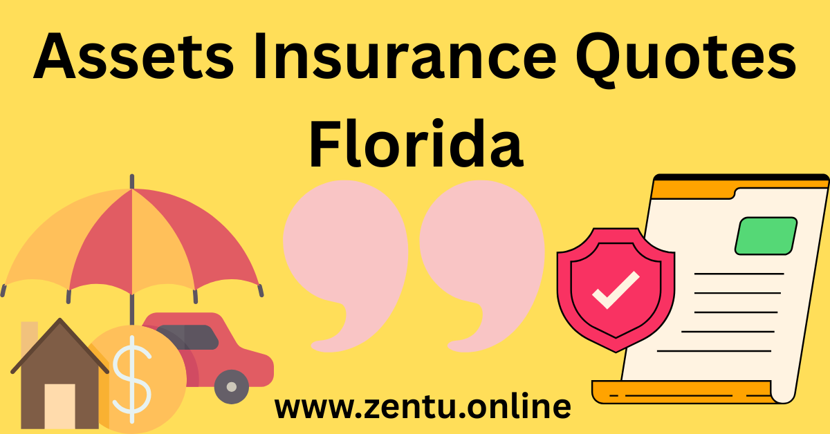 Assets Insurance Quotes Florida