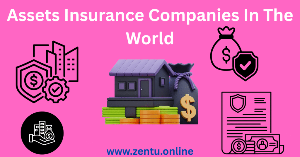 Assets Insurance Companies In The World