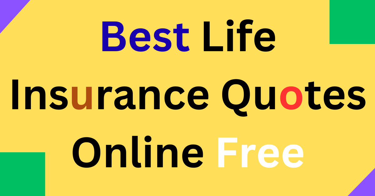 Best Life Insurance Quotes Online Free