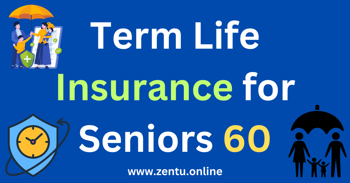 Term Life Insurance for Seniors 60